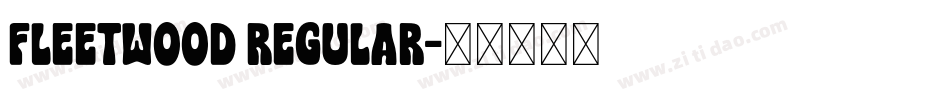 Fleetwood Regular字体转换